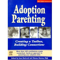 Adoption Parenting. Creating A Toolbox, Building Connections