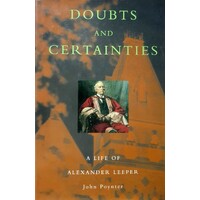 Doubts And Certainties. A Life Of Alexander Leeper