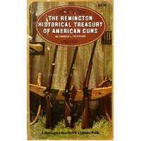 The Remington Historical Treasury Of American Guns