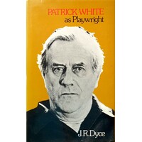 Patrick White. As Playwright