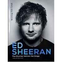 Ed Sheeran. Writing Out Loud. The Stories Behind The Songs
