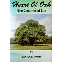Heart of Oak. Nine Centuries of Life