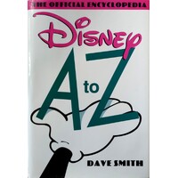 Disney A To Z. The Official Encyclopedia
