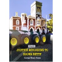 Justice According To Brown Bettery. Part I