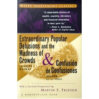 Extraordinary Popular Delusions and the Madness of Crowds and Confusion de Confusiones