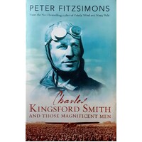 Charles Kingsford Smith And Those Magnificent Men