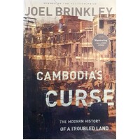 Cambodia's Curse. The Modern History Of A Troubled Land