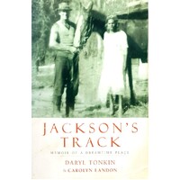 Jackson's Track. Memoir Of A Dreamtime Place