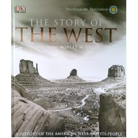 The Story Of The West. A History Of The American West And Its People