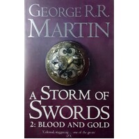 A Storm Of Swords, Book Three Of  A Song Ice And Fire. Part Two, Blood And Gold