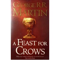 A Feast For Crows, Book Four. A Song Of Ice And Fire.