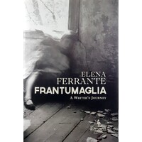 Frantumaglia. A Writer's Journey