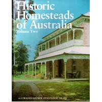 Historic Homesteads Of Australia. Volume Two