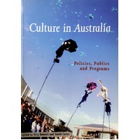 Culture In Australia. Policies, Publics And Programs