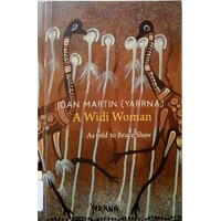 Joan Martin (Yarrna). A Widi Woman