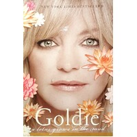 Goldie. A Lotus Grows In The Mud