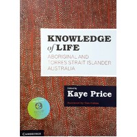 Knowledge Of Life. Aboriginal And Torres Strait Islander Australia