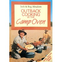 Outback Cooking In The Camp Oven