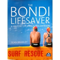 The Bondi Lifesaver. A History Of An Australian Icon