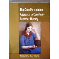 The Case Formulation Approach To Cognitive-Behavior Therapy