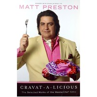 Cravat A Licious. The Selected Works Of The MasterChef Critic