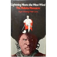 Lightning Meets The West Wind. The Malaita Massacre