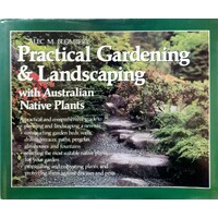 Practical Gardening And Landscaping With Australian Native Plants