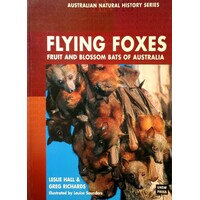 Flying Foxes, Fruit And Blossom Bats Of Australia