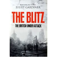 The Blitz. The British Under Attack