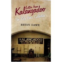 Letters From Kalangadoo. The Roly Parks Collection