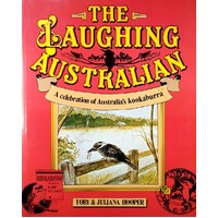 The Laughing Australian. A Celebration Of Australia's Best-Loved Symbol