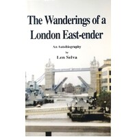 The Wanderings of a London East-Ender. An Autobiography