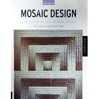 The Art Of Mosaic Design. A Collection Of Contemporary Artists