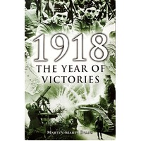 1918. The Year Of Victories