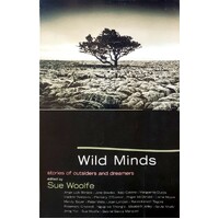 Wild Minds. Stories Of Outsiders And Dreamers
