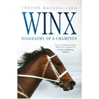 Winx. Biography Of A Champion