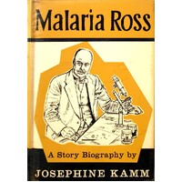 Malaria Ross. A Story Biography