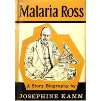 Malaria Ross. A Story Biography