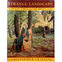 Strange Landscape. Journey Through The Middle Ages