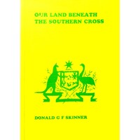 Our Land Beneath The Southern Cross