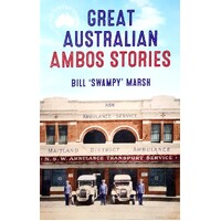 Great Australian Ambos Stories
