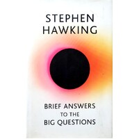 Brief Answers To The Big Questions