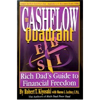 Rich Dad's Cashflow Quadrant. Rich Dad's Guide To Financial Freedom