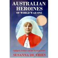 Australian Heroines Of World War One