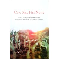 One Size Fits None. A Farm Girl's Search For The Promise Of Regenerative Agriculture
