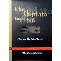 What Shintaro Taught Me. Zen and the Art of Success