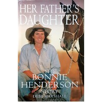 Her Fathers Daughter. The Bonnie Henderson Story