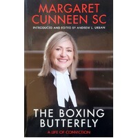 The Boxing Butterfly. A Life Of Conviction