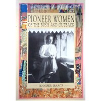 Pioneer Women Of The Bush And Outback