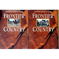 Frontier Country Australia's Outback Heritage. (2 Volume Set)